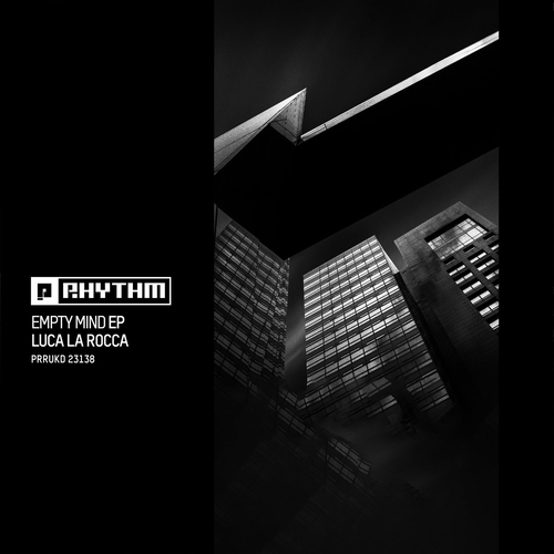 Luca La Rocca - Empty Mind EP [PRRUKD23138D]